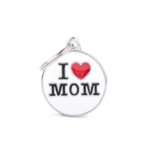 Load image into Gallery viewer, MY FAMILY I LOVE MOM MEDIUM TAG
