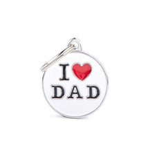 Load image into Gallery viewer, MY FAMILY I LOVE DAD BIG TAG
